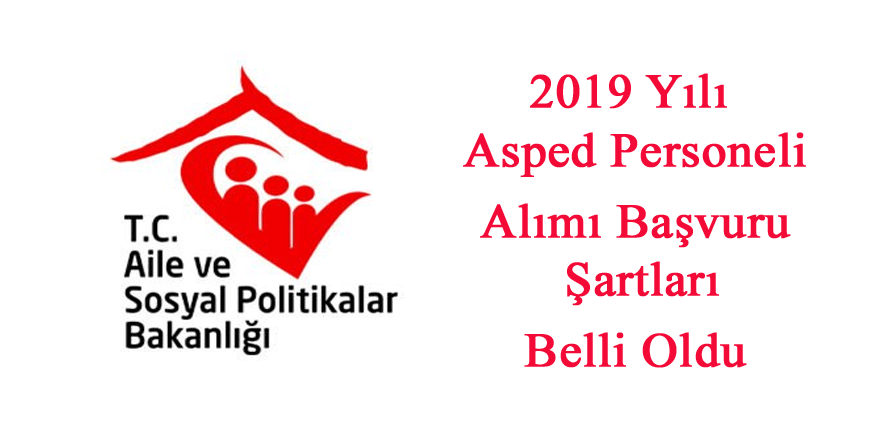 4 Bin Alım Öncesi Mezuniyet Şartı Değişti: 2019 ASDEP Personeli Alımı Şartları Belli Oldu