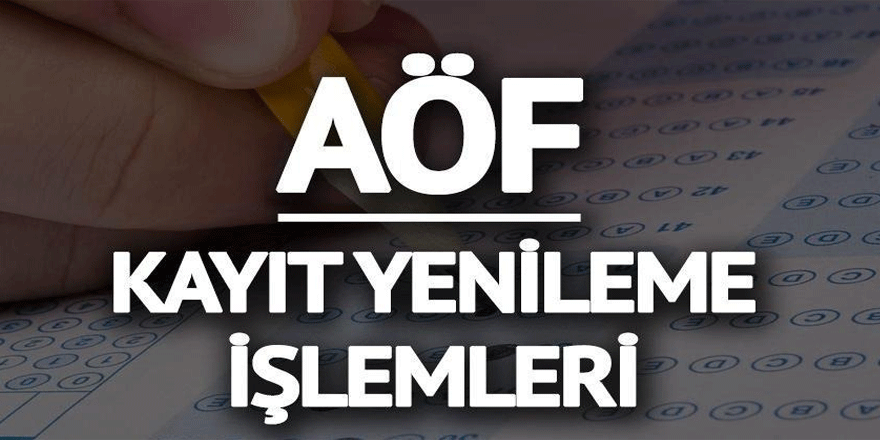 AÖF kayıt yenileme işlemleri bugün başladı! AÖF kayıtları nasıl yapılır?