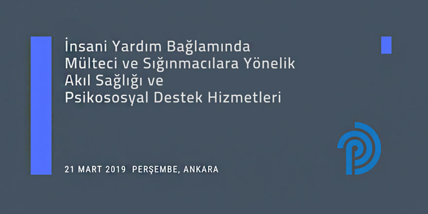 Akıl Sağlığı ve Psikososyal Destek Hizmetleri Semineri