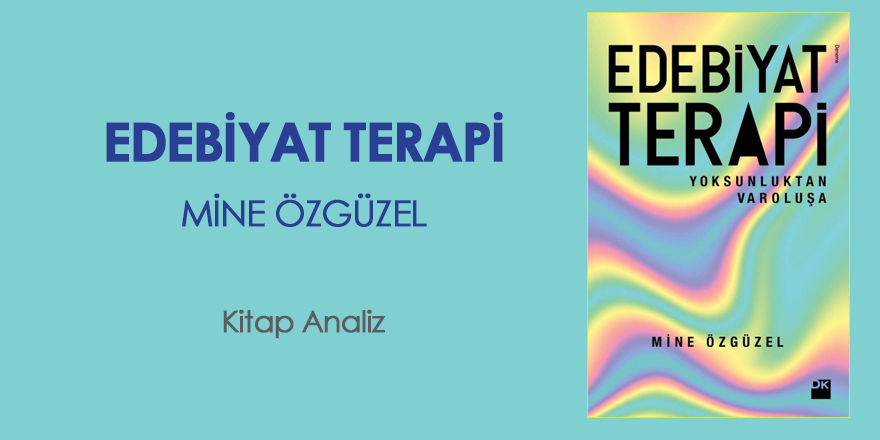 Edebiyat Terapi - Yoksunluktan Varoluşa / Kitap