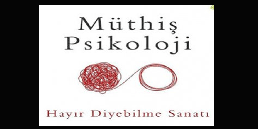 Müthiş Psikoloji Ekibi ile Hayır Diyebilme Sanatı’nı konuşuyoruz