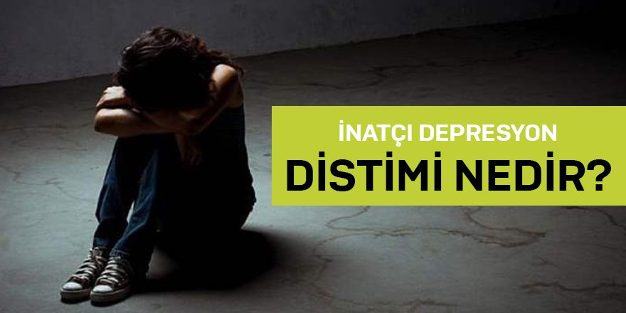 Depresyonun hafif hali Distimi