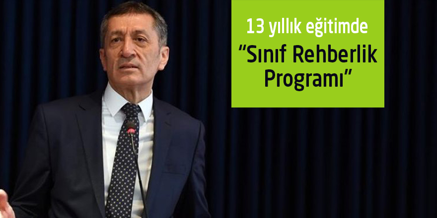 13 yıllık eğitim sürecinde "Sınıf Rehberlik Programı"