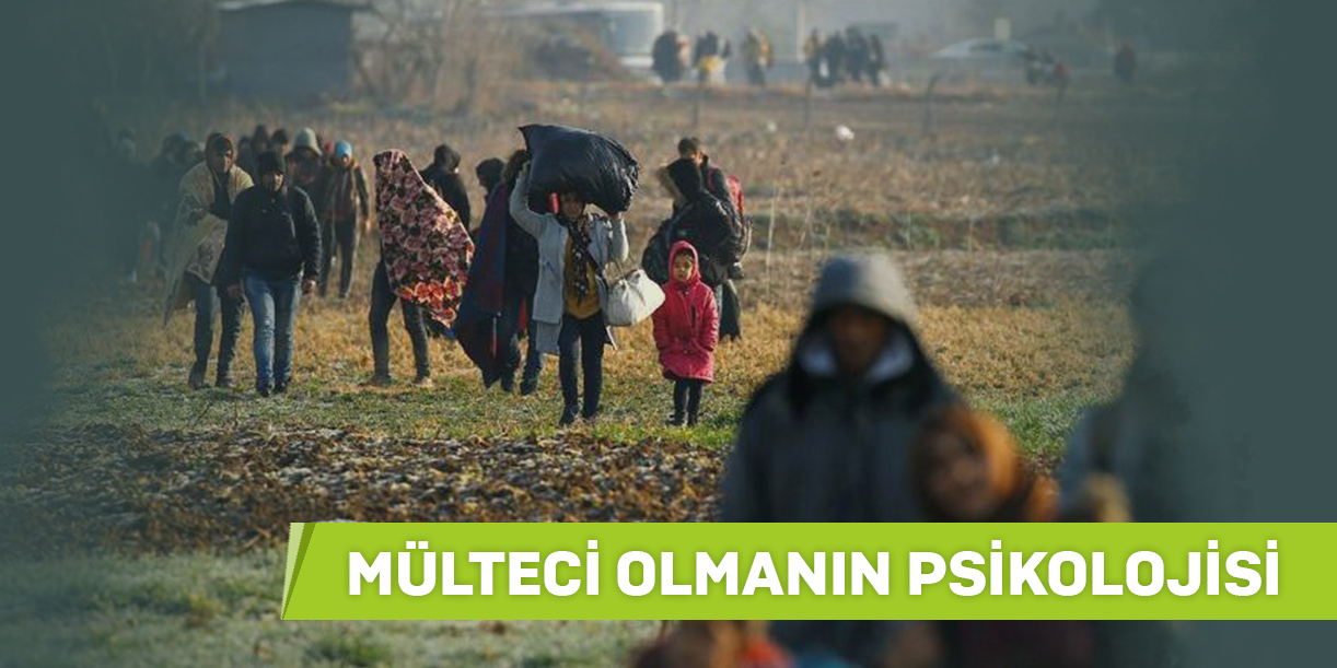 Mülteci olmanın psikolojisi ve ön yargılarımız!