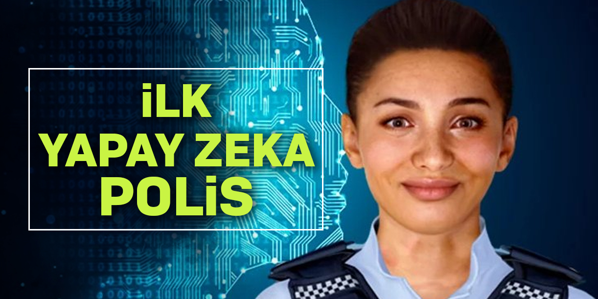 İlk yapay zeka polis görevde