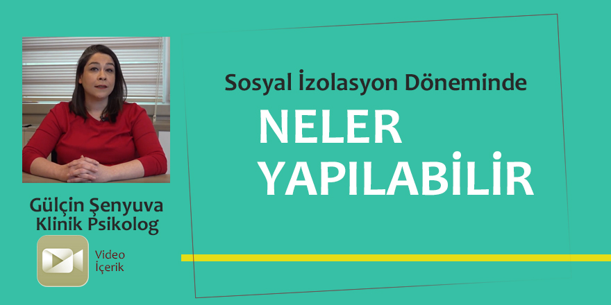 Coronavirüs Sosyal İzolasyon Döneminde Neler Yapılabilir?