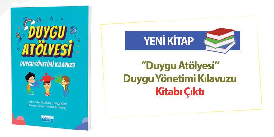 Duygu Atölyesi – Duygu Yönetimi Kılavuzu