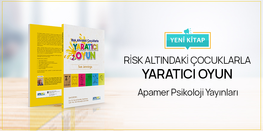 Risk Altındaki Çocuklarla Yaratıcı Oyun - Yeni Kitap