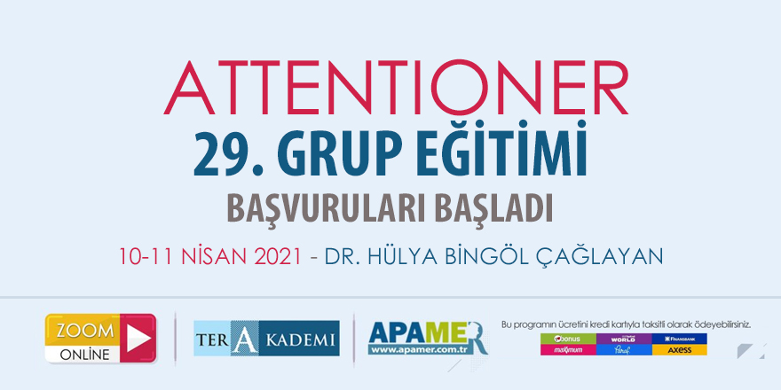 ATTENTIONER - DEHB Uygulayıcı Programı 29. Grup Eğitimine Başvurular başladı