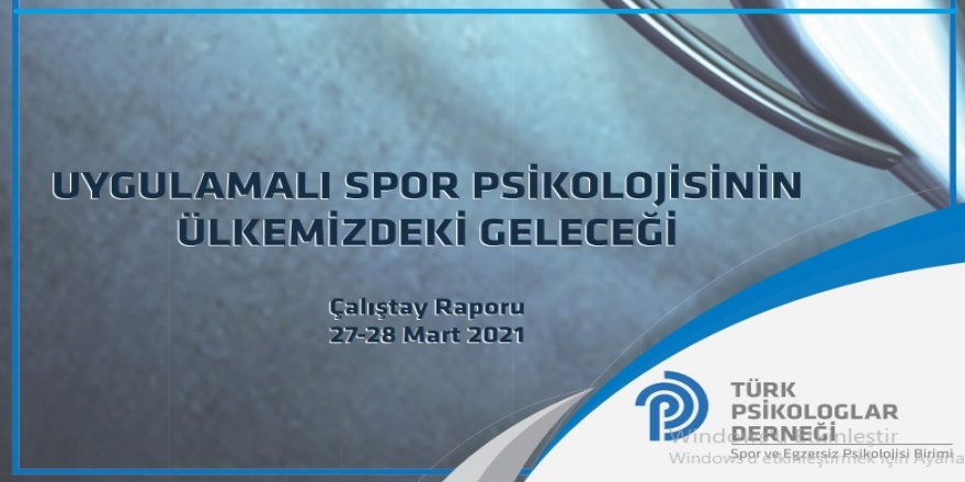 Uygulamalı Spor Psikolojisi Çalıştay Raporu