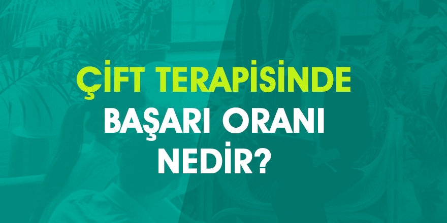 Çift terapisinde başarı oranı nedir?