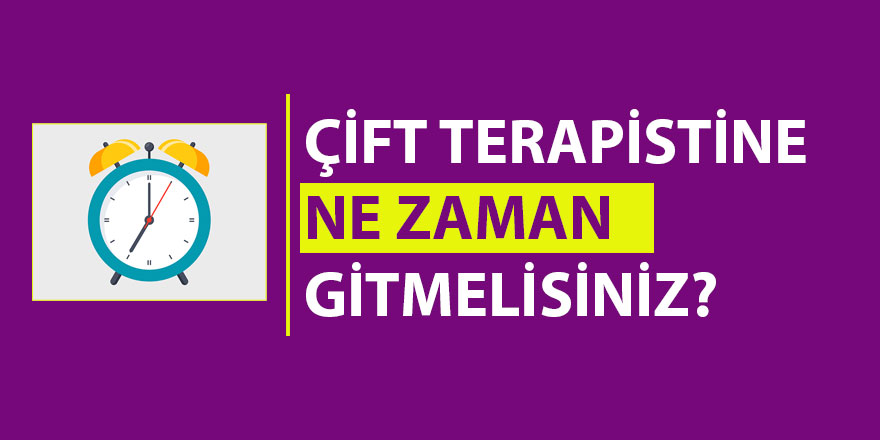 Çift terapisine ne zaman gitmelisiniz?