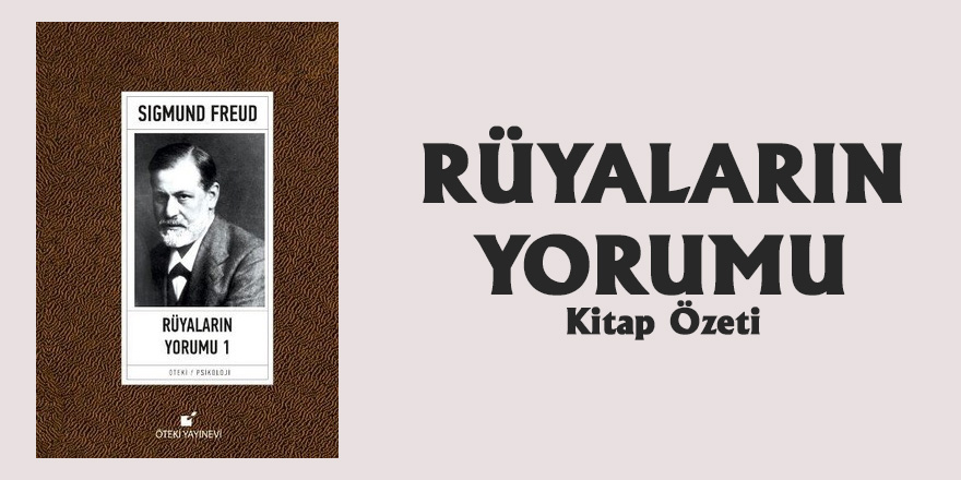 Rüyaların Yorumu kitabınının özeti