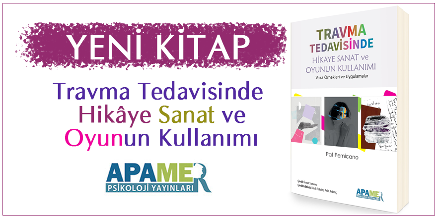 Travma Tedavisinde Hikaye Sanat ve Oyunun Kullanımı - Kitap