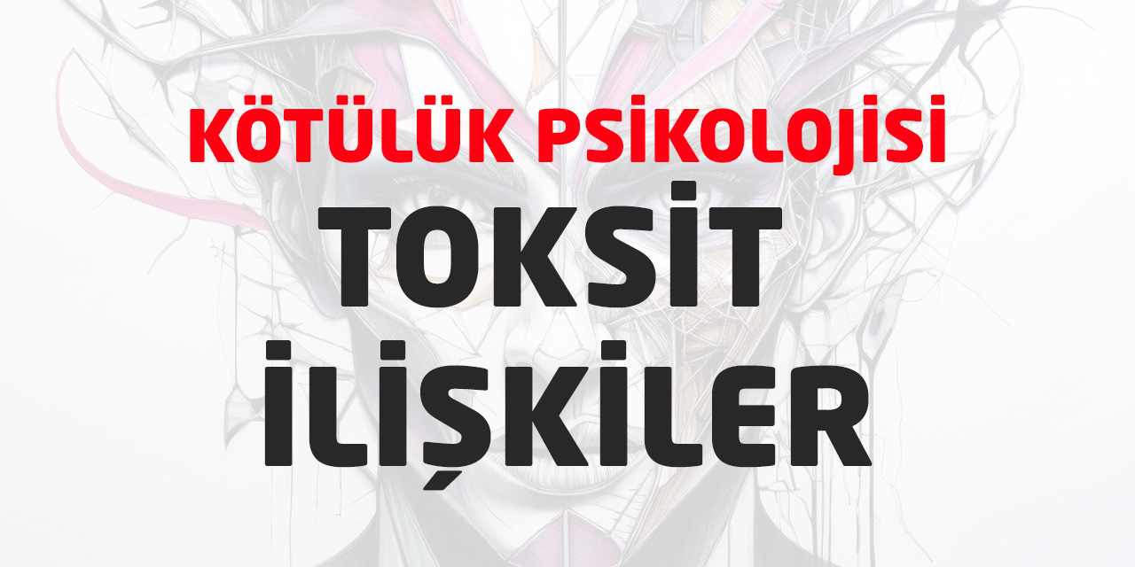 Kötülük Psikolojisi Nedir? İnsan Ruhunun Karanlık Yönlerine Yolculuk