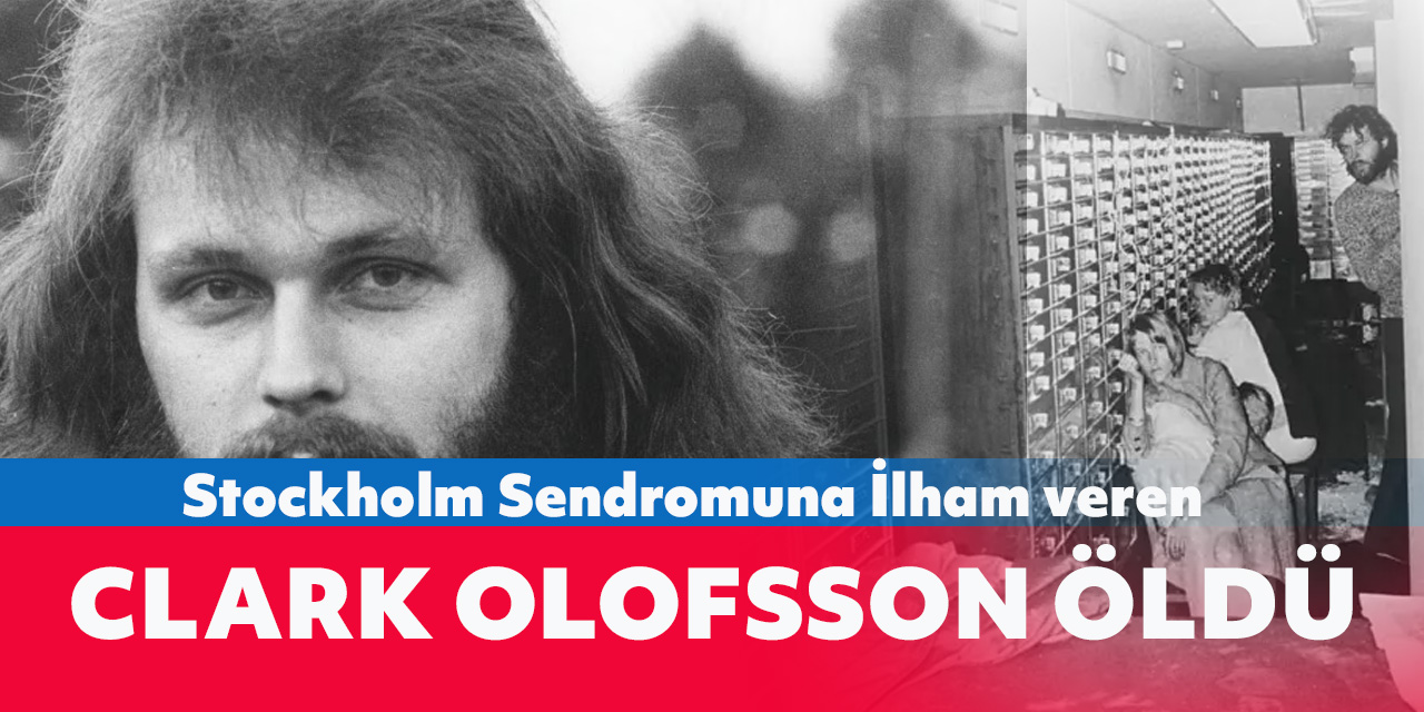 Stockholm Sendromu: Bir Psikolojik Paradoksun Doğuşu ve Clark Olofsson'un Ölümü