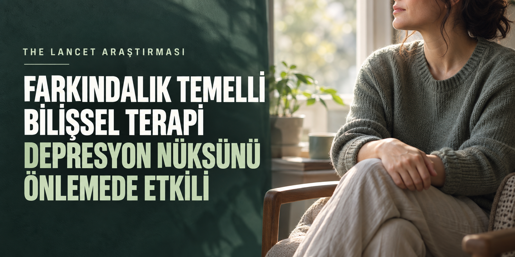 MBCT Depresyon Nüksünü Önlemede Antidepresan Kadar Etkili Olabilir