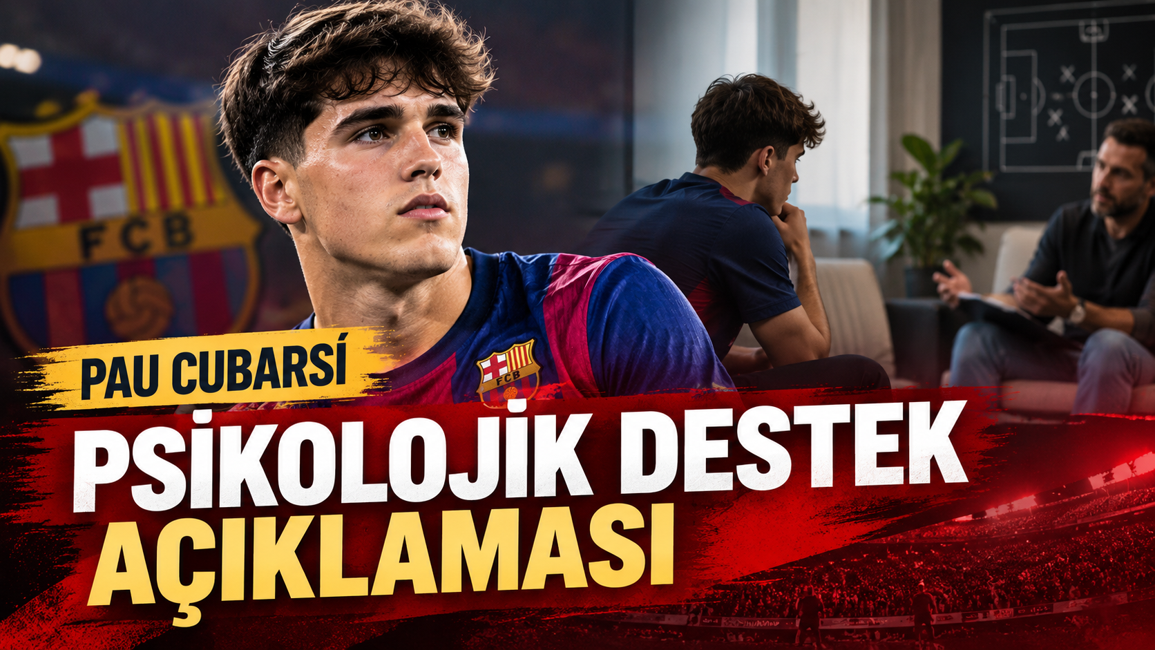 Barcelona'nın Genç Yıldızı Pau Cubarsí Neden Psikoloğa Gidiyor?