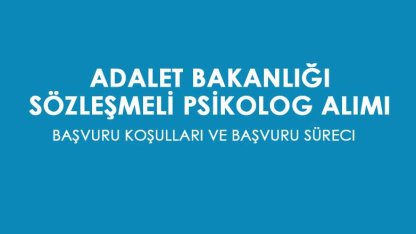 Adalet Bakanlığı sözleşmeli psikolog alımı başvurusu nasıl yapılır? Şartlar nelerdir?