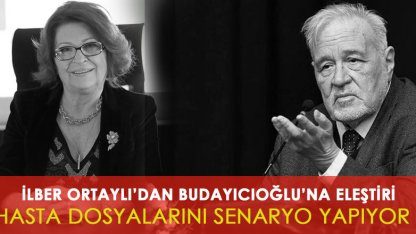 Ortaylı: Hasta Dosyalarıyla Senaryo Yazıyorlar