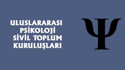 Uluslararası Psikoloji Dernekleri