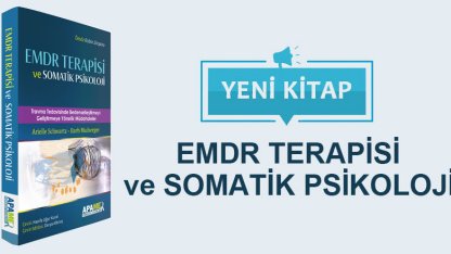 EMDR Tedavisi ve Somatik Psikoloji Kitabı Çıktı