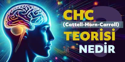 CHC (Cattell-Horn-Carroll) Teorisi