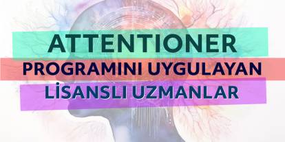 Attentioner Programını Uygulayan Uzmanlar