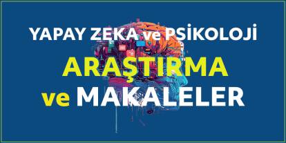 Yapay Zeka ve Psikoloji Makaleleri