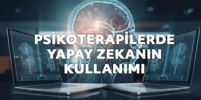 Kişilik Bozuklukları Tedavisinde Yapay Zeka Devrimi