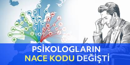 Psikologların Nace Kodu Değişti. Yeni Nace Kodu 86.93 ile Başlayacak