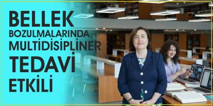 Bellek bozulmalarında multidisipliner tedavi süreçleri etkili